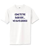 Come to the dark side, we have cookies T-Shirt (Various Colors Available)