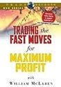 Trading the Fast Moves for Maximum Profit with William McLaren
