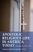 Books : Apostolic Religious Life in America Today: A Response to the Crisis