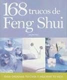 168 Trucos De Feng Shui Para Ordenar Tu Casa Y Mejorar Tu Vida/ Lillian Toos 168 Feng Shui Ways to Declutter Your Home (Spanish Edition)