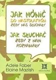 Jak Mowic: Do Nastolatkow Zeby Nas Skuchaky / Jak Skuchac: Zeby Z Nami Rozmawiaky