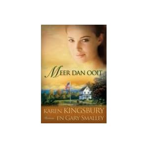 Meer Dan Ooit - Karen Kingsbury