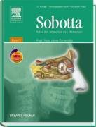 Sobotta, Atlas der Anatomie des Menschen Band 1 <br>mit StudentConsult Zugang: Kopf, Hals, Obere Extremität Sobotta, Atlas der Anatomie des Menschen Band 1 <br>mit StudentConsult Zugang: Kopf, Hals, Obere Extremität