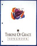 Throne of Grace, Touching the Father's Heart 12 Songbook