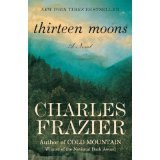 Thirteen Moons: A Novel (Paperback)