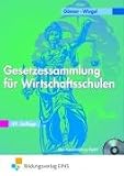 Gesetzessammlung für Wirtschaftsschulen (Lehr-/Fachbuch) (mit CD-ROM)