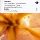 Bartok: Suite Op.14; Im Freien Sz.81; Tango; Stravinsky: 3 Movements from Petrushka