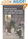 Biologists and the Promise of American Life: From Meriwether Lewis to Alfred Kinsey