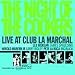 Night of The Cookers : Live at Club La Marchal Vol 1