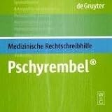 Pschyrembel® Medizinische Rechtschreibhilfe