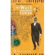 Der Weltmaschinenroman