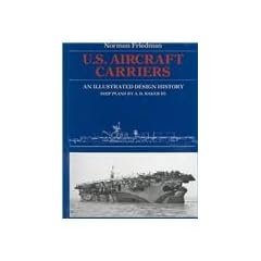 U.S. Aircraft Carriers: An Illustrated Design History