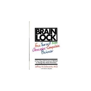 Brain Lock: A Four-Step Self Treatment Method to Change Your Brain Chemistry