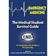 Emergency Medicine: The Medical Student Survival Guide (EMRA) by Kristin E. Harkin, MD FACEP and Jeremy T. Cushman, MD MS