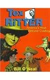 Tex Ritter: America's Most Beloved Cowboy