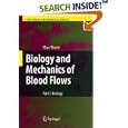 Biology and Mechanics of Blood Flows: Part II: Mechanics and... by Marc Thiriet