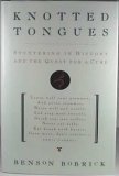 Knotted Tongues: Stuttering in History and the Quest for a Cure Knotted Tongues: Stuttering in History and the Quest for a Cure