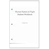 Human Factors in Flight Student Workbook