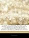 Articles on Laser Image Generation, Including: Laser Printer, Holography, Laser Lighting Display, Laser Pointer, Laser Video Projector, Calligraphic P