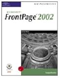 New perspectives on Microsoft FrontPage 2002 : comprehensive