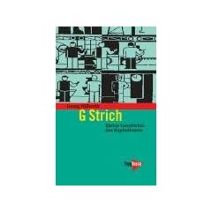 G Strich: Kleine Geschichte des Kapitalismus