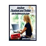 Just ONCE Facebook and Twitter--A One-Time Workshop for Busy People, Book and DVD