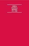 China political reports 1911-1960