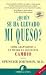 QUIEN SE HA LLEVADO MI QUESO? (Spanish Edition)