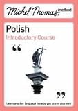 Michel Thomas Method: Polish Introductory Course