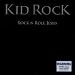 Kid Rock - Rock N Roll Jesus