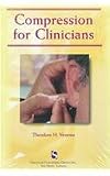 Compression for Clinicians (Singular Audiology Textbook)