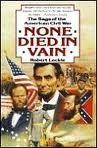 None Died in Vain: The Saga of the American Civil War