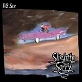 Slightly Sorry [12 inch Analog]