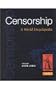 Censorship: A World Encyclopedia