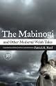 The Mabinogi and Other Medieval Welsh Tales