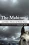 The Mabinogi and Other Medieval Welsh Tales: 30th Anniversary Edition