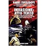 Invasione: atto terzodi Harry Turtledove