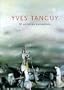 Yves Tanguy: El Universo Surrealista