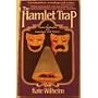 The Hamlet Trap