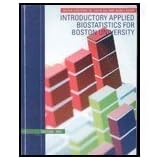 introductory applied biostatistics for boston university volume one vo