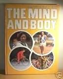 The mind and body