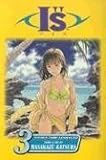 Is, Volume 3: Bitter Summer (I"S (Graphic Novels))