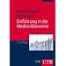 Einf�hrung in die Medien�konomie (Uni-Taschenb�cher M)