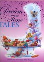 Dream time tales