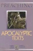 Preaching Apocalyptic Texts (Preaching Classic Texts)