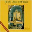 Historic Organs Of Michigan by Anonymous, Italian Anonymous, Thomas Arne, Atkinson, and Johann Sebastian Bach