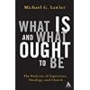 What Is and What Ought to Be: The Dialectic of Experience, Theology, and Church