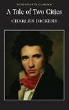 A Tale of Two Cities (Wordsworth Classics)