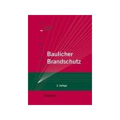 Baulicher Brandschutz