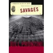 Savages (Nameless Detective Novels)